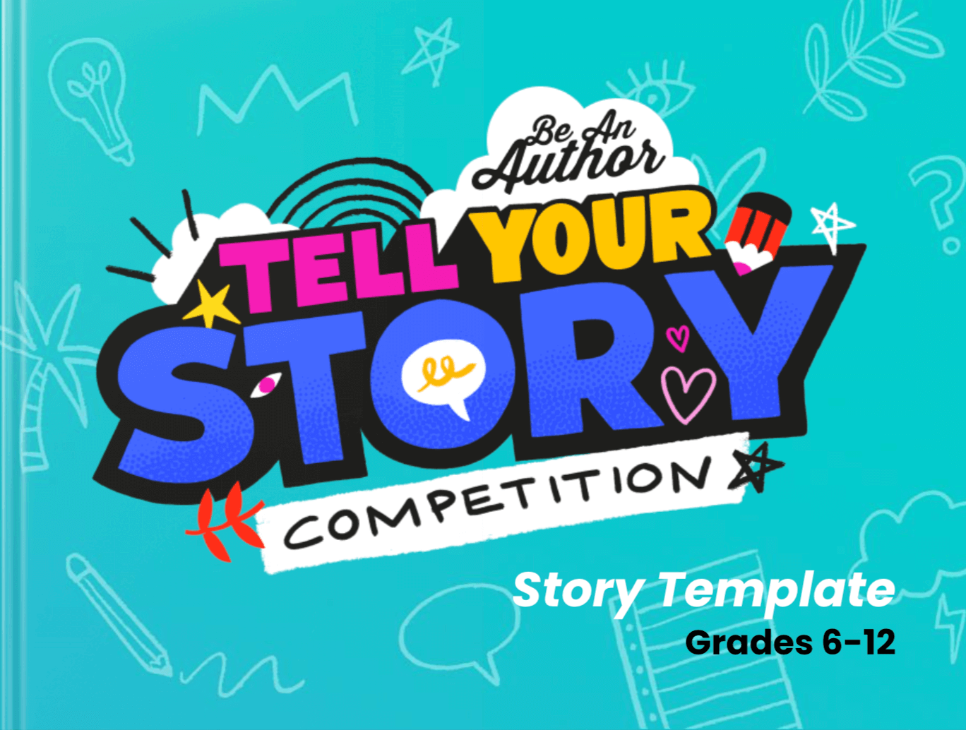 Tell Your Story Template – Grades 6-12 by Nityashree Arora